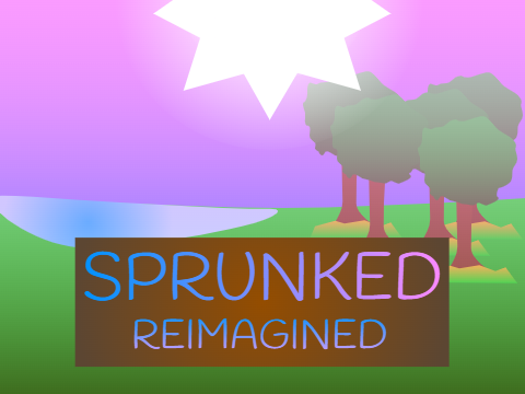 Sprunked Reimagined